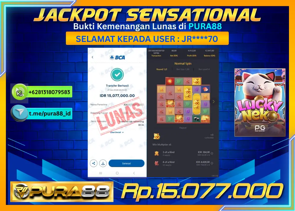 PURA88 JACKPOT LUCKY NEKO Rp 15.077.000,- LUNAS